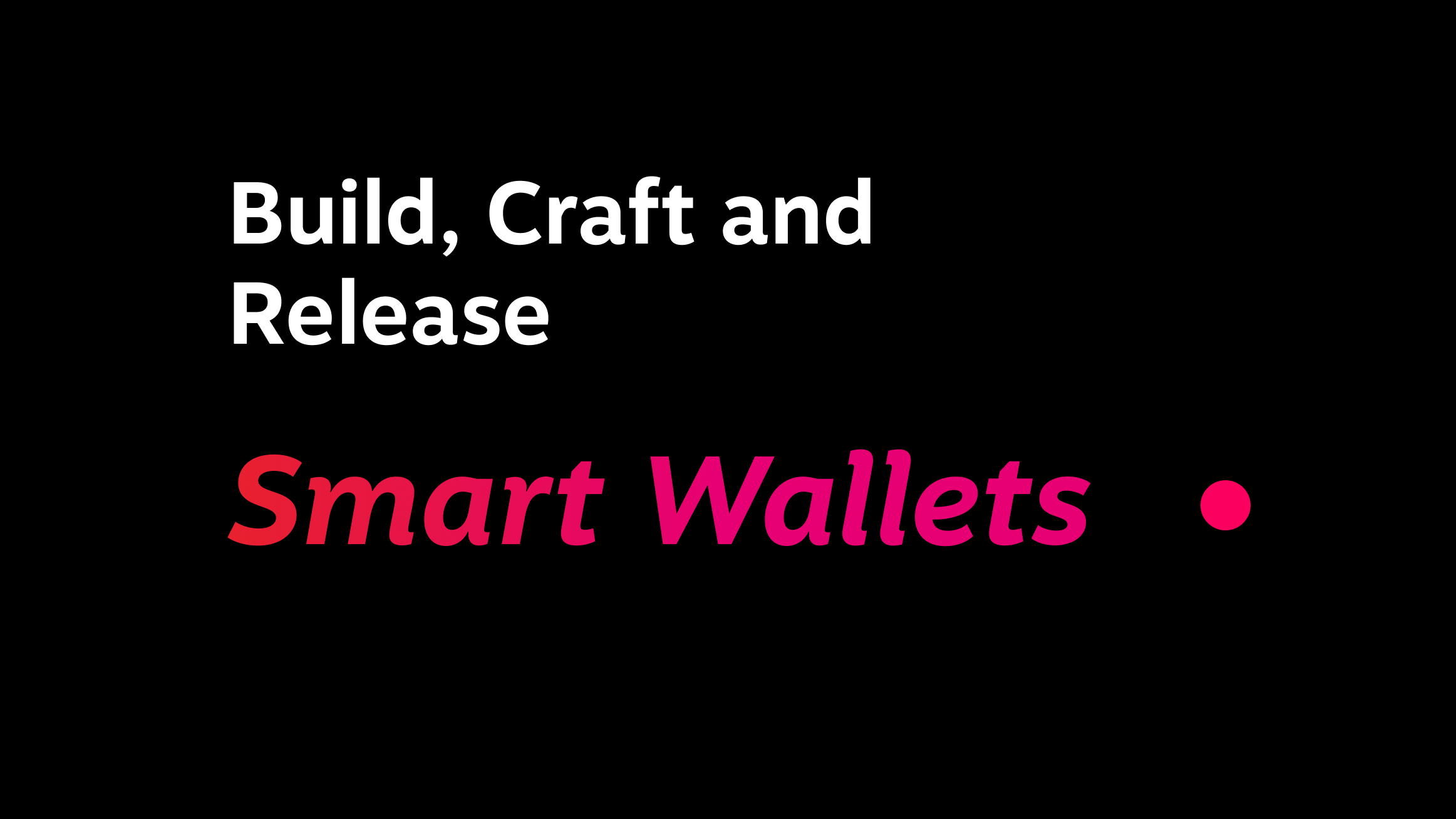 From Security to Usability: The Foundations to Create Smart Wallets